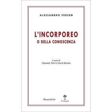 L'incorporeo. O della conoscenza